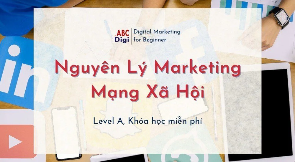 ABC-Digi-Khoa-hoc-Nguyen-ly-Marketing-Mang-Xa-Hoi.jpg