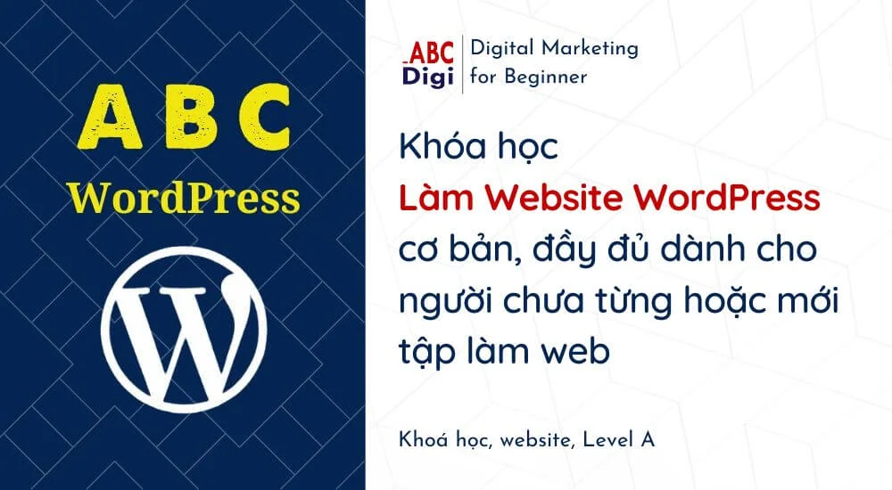 khoa-hoc-wordpress-lam-website-cho-nguoi-moi-lva-abcdigi.jpg